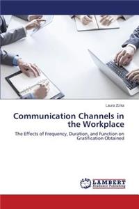 Communication Channels in the Workplace