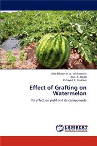 Effect of Grafting on Watermelon