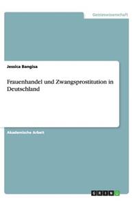 Frauenhandel und Zwangsprostitution in Deutschland