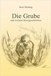 Grube und weitere Kurzgeschichten