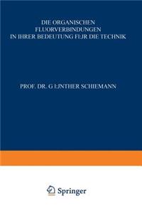 Die Organischen Fluorverbindungen in Ihrer Bedeutung Für Die Technik