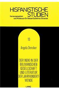 Der Indio in der bolivianischen Gesellschaft und Literatur der Jahrhundertwende