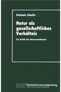Natur als gesellschaftliches Verhältnis