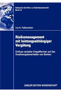 Risikomanagement Mit Leistungsabhängiger Vergütung