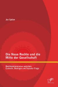 Die Neue Rechte und die Mitte der Gesellschaft