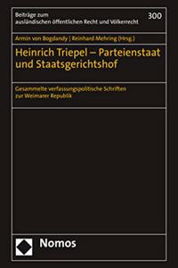 Heinrich Triepel - Parteienstaat Und Staatsgerichtshof