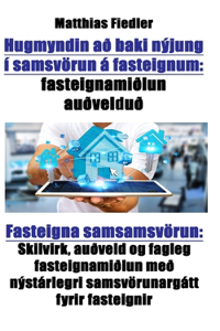 Hugmyndin ad baki nyjung i samsvoerun a fasteignum