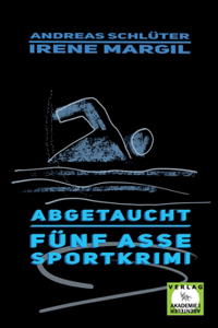 Abgetaucht - Sportkrimi