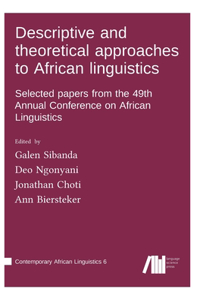Descriptive and theoretical approaches to African linguistics