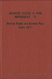 Minimal Models and Extremal Rays (Kyoto,2011)