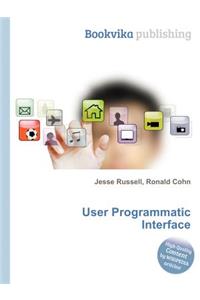 User Programmatic Interface
