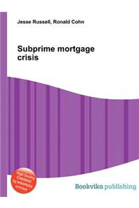 Subprime Mortgage Crisis