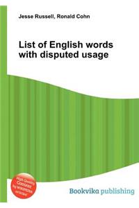 List of English Words with Disputed Usage