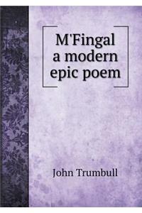 M'Fingal a Modern Epic Poem