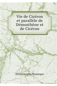 Vie de Cicéron et parallèle de Démosthène et de Cicéron