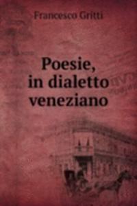 Poesie, in dialetto veneziano