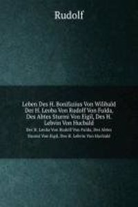 Leben Des H. Bonifazius Von Wilibald