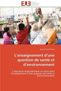 L enseignement d une question de santé et d environnement
