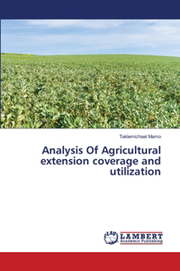 Analysis Of Agricultural extension coverage and utilization