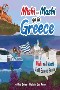 Mishi and Mashi go to Greece