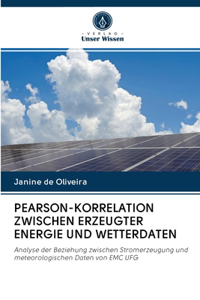 Pearson-Korrelation Zwischen Erzeugter Energie Und Wetterdaten