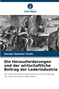 Herausforderungen und der wirtschaftliche Beitrag der Lederindustrie