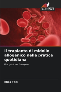 trapianto di midollo allogenico nella pratica quotidiana
