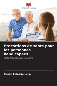 Prestations de santé pour les personnes handicapées