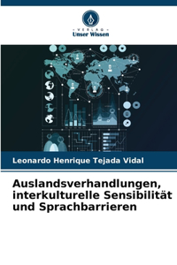 Auslandsverhandlungen, interkulturelle Sensibilität und Sprachbarrieren