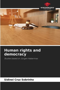 Human rights and democracy