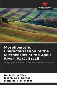 Morphometric Characterization of the Microbasins of the Apeú River, Pará, Brazil