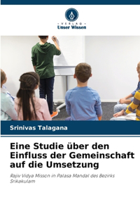 Eine Studie über den Einfluss der Gemeinschaft auf die Umsetzung