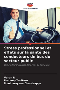 Stress professionnel et effets sur la santé des conducteurs de bus du secteur public