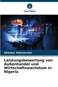 Leistungsbewertung von Außenhandel und Wirtschaftswachstum in Nigeria