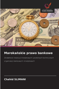 Marokanskie prawo bankowe