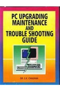 PC Upgrading Maint. & Trouble Shooting Guide