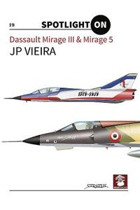 Dassault Mirage III & Mirage 5