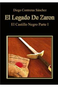 Legado De Zaron. El Castillo Negro. Parte I