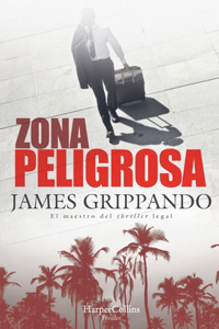 Zona Peligrosa (the Most Dangerous Place - Spanish Edition)