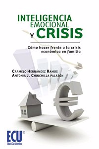 Inteligencia emocional y crisis (Spanish Edition)