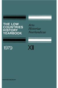 Low Countries History Yearbook 1979
