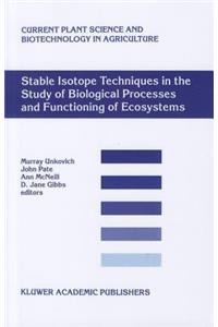 Stable Isotope Techniques in the Study of Biological Processes and Functioning of Ecosystems