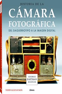 Historia de la C mara Fotogr fica (Spanish Edition)