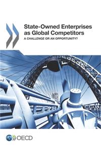 State-Owned Enterprises as Global Competitors