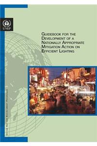 Guidebook for the Development of a Nationally Appropriate Mitigation Action on Efficient Lighting