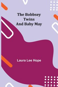 Bobbsey Twins and Baby May