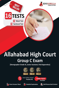 Allahabad High Court Group C Exam Book 2023 (English Edition) - 8 Full Length Mock Tests and 8 Sectional Tests (1000 Solved Questions) with Free Access to Online Tests