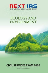Civil Services Exam 2026: Ecology and Environment [Paperback] NEXT IAS Editorial Board [Paperback] NEXT IAS Editorial Board