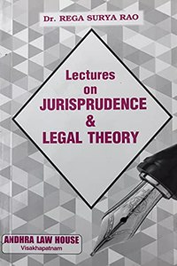 Lectures On Jurisprudence & Legal Theory (Dr Rega Surya Rao)