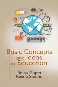 BASIC CONCEPTS AND IDEAS IN EDUCATION